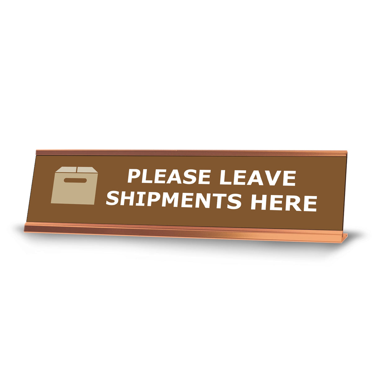 Please Leave Shipments Here, Brown Gold Frame, Desk Sign (2 x 8")