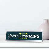 Signs ByLITA Happy Gymming, Silver Frame, Gym Desk Sign (2x8)