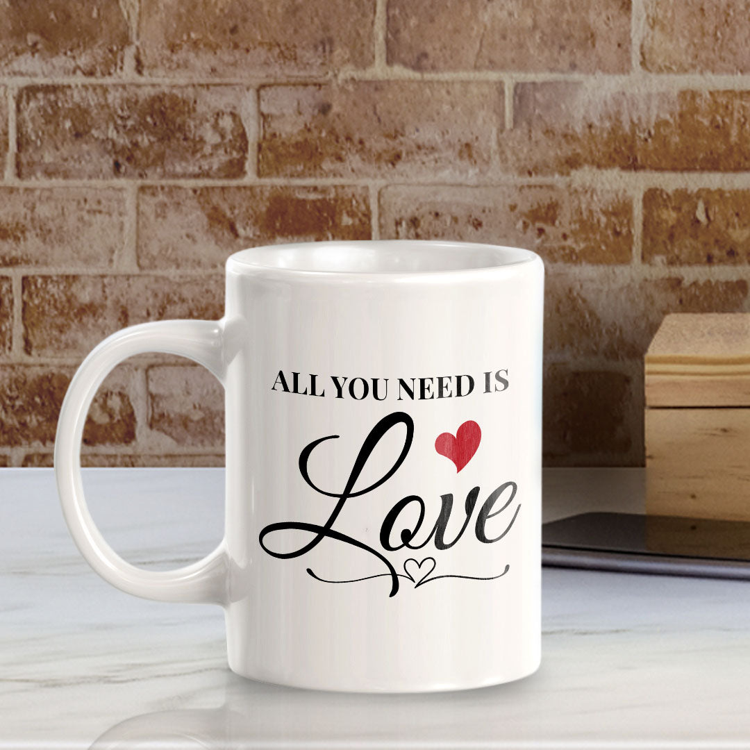 All You Need is Love 11oz Plastic or Ceramic Mug | Cute Loving Family Cups