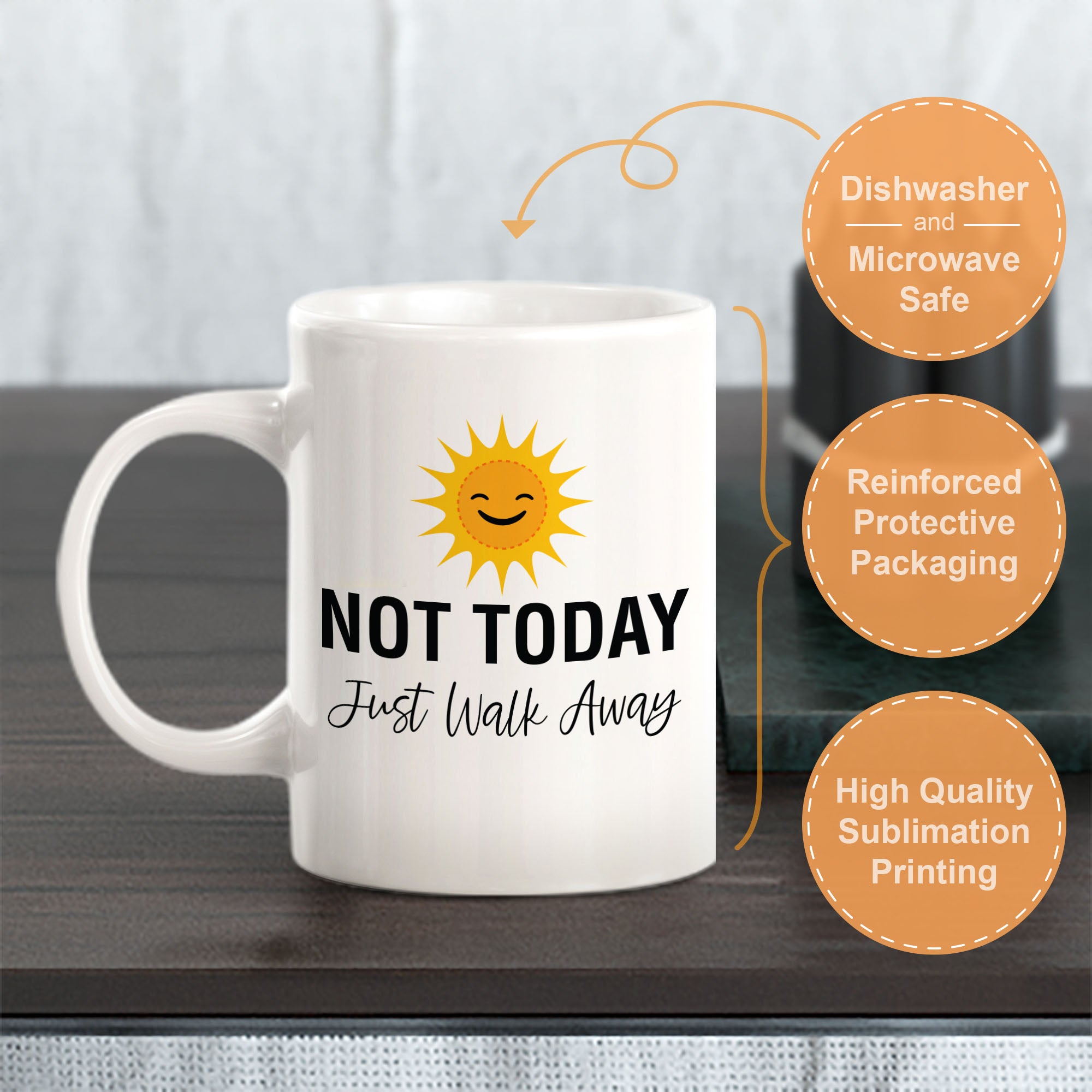 Not Today Just Walk Away Coffee Mug