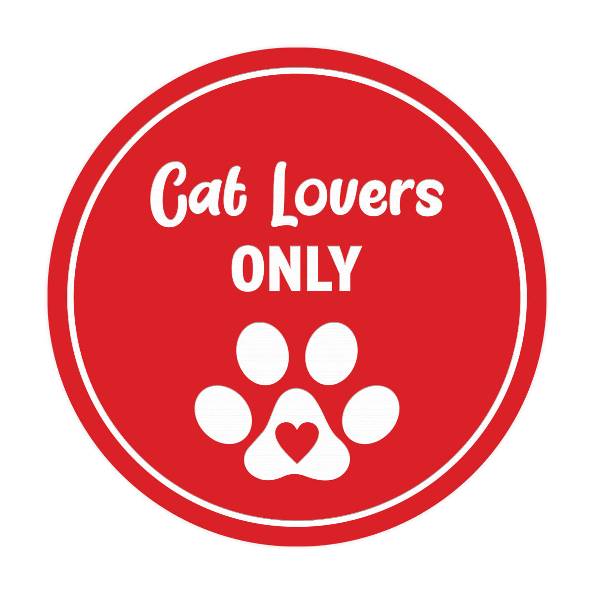 Motto Lita Circle Cat Lovers Only Wall or Door Sign