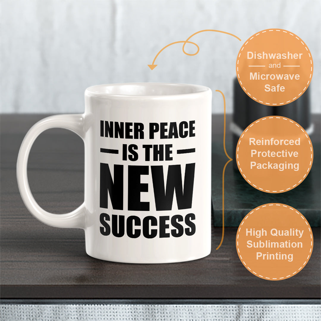 Inner Peace Is The New Success 11oz Plastic or Ceramic Coffee Mug | Motivational Phrases
