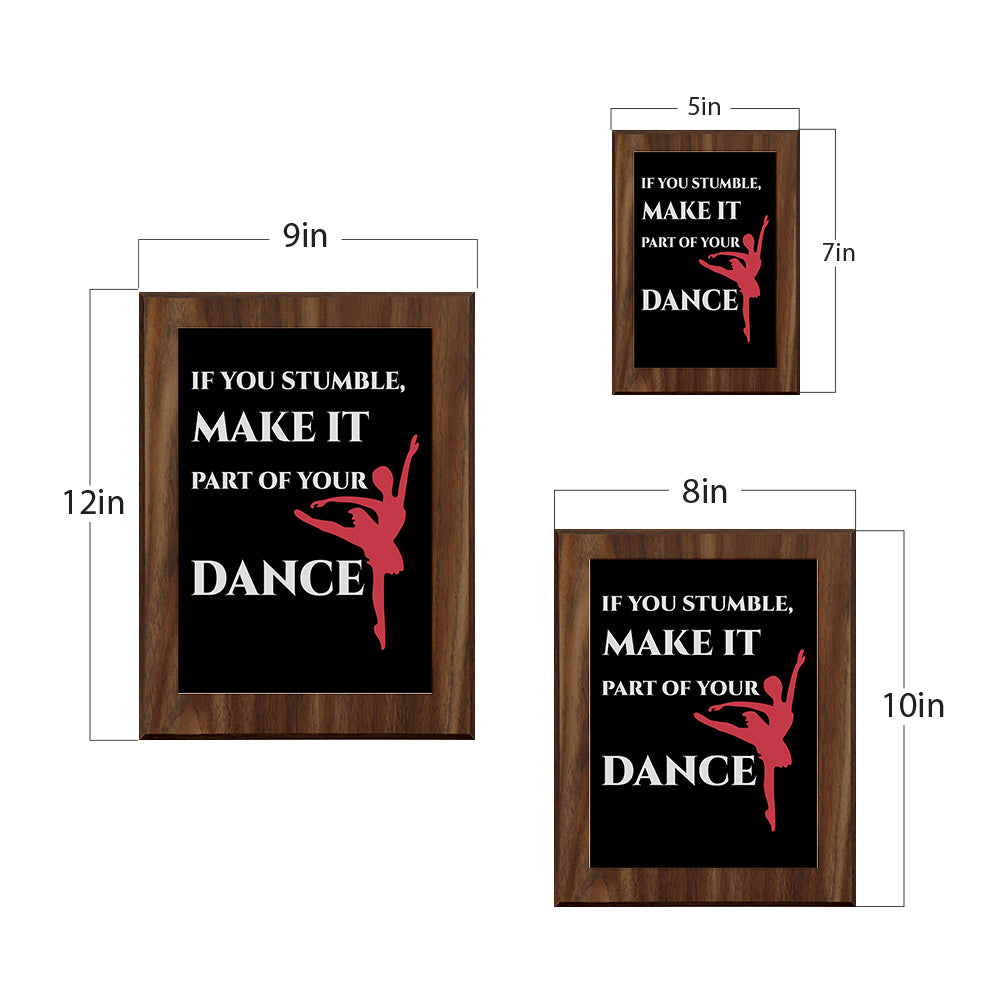 If You Stumble, Make It Part Of Your Dance Decorative Wall Plaque | Motivational Home Decor