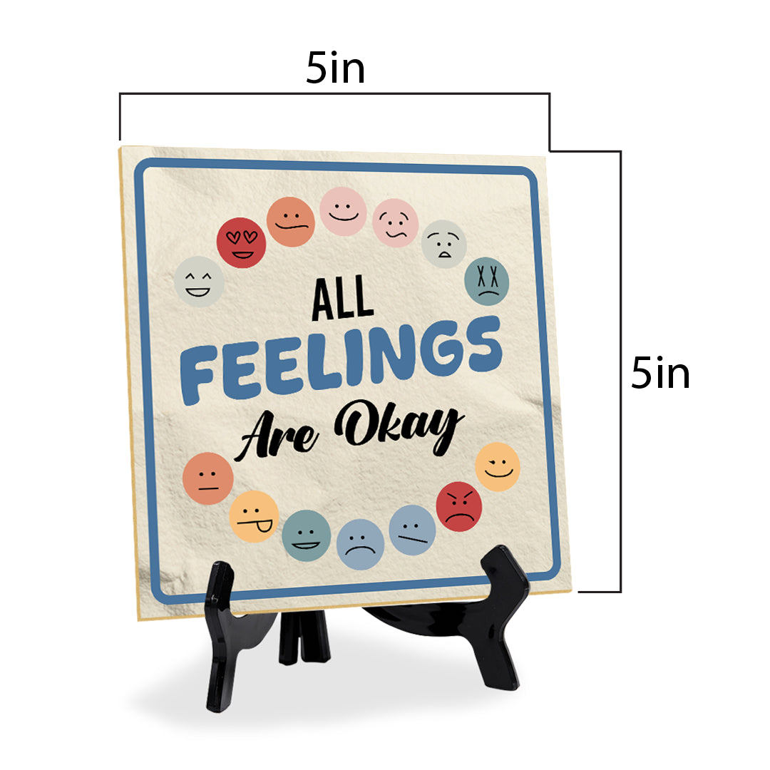 All Feelings Are Okay 5"x 5" Square Table Sign With Acrylic Easel | Motivational Home Décor