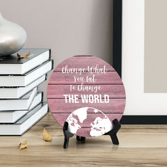 Round Change What You Eat To Change The World, Pink Wood Color Table Sign (5x5")
