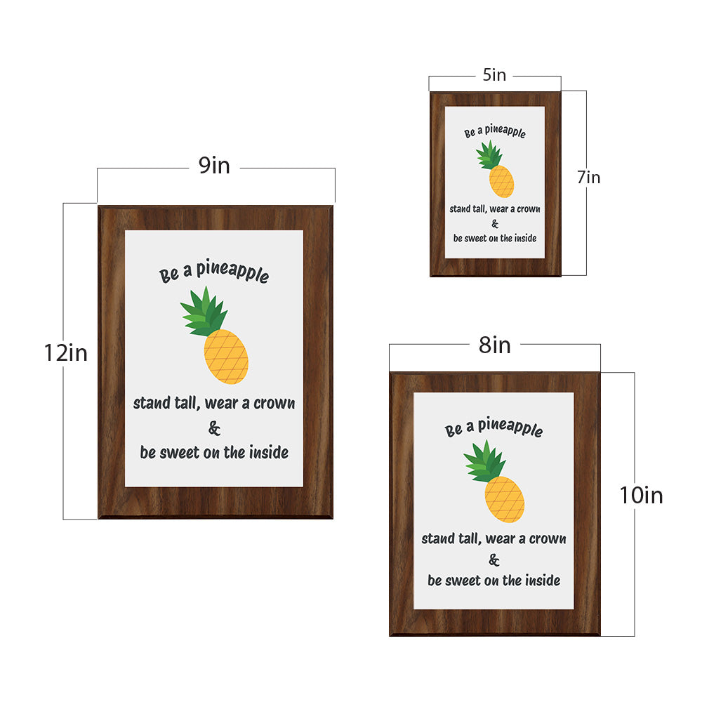 Be A Pineapple Stand Tall, Wear A Crown & Be Sweet On The Inside Decorative Wall Plaque | Motivational Home Decor