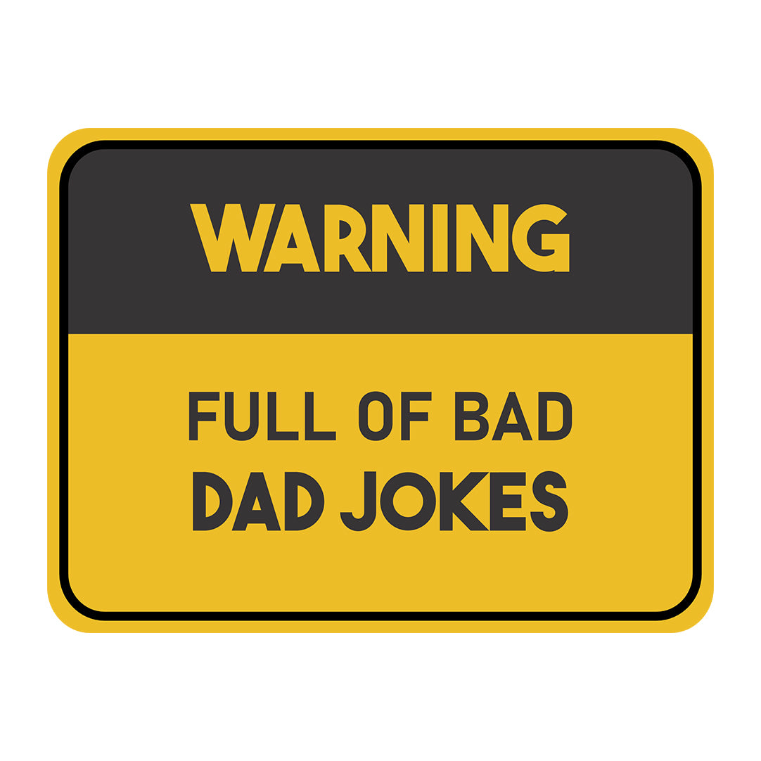 Classic Framed Plus Warning Full Of Bad Dad Jokes Door or Wall Sign | Funny Home Decor