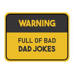 Classic Framed Plus Warning Full Of Bad Dad Jokes Door or Wall Sign | Funny Home Decor