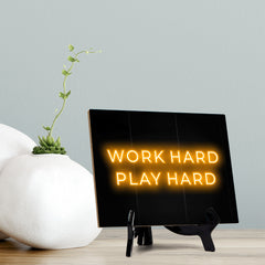 Work Hard Play Hard Neon Style (8x6") Table Sign With Acrylic Easel | Live Streaming Recording Neon Decoration | For Gamers