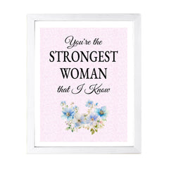 Designs ByLITA You're The Strongest Woman That I Know, Wall Print (Framed) | Home Decor