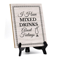 Signs ByLITA I Have Mixed Drinks About Feelings Bar Restaurant Table Sign with Acrylic Stand (6x8“)