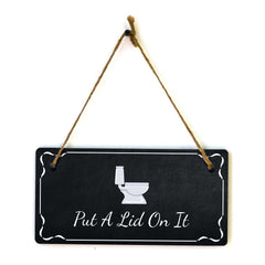 Put A Lid On It 5x10 Hanging Plus Wall or Door Sign | Funny Home Decor
