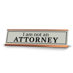 Signs ByLITA I Am Not An Attorney Gold Frame Desk Sign (2x8")