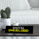 Digital Overlord, Black Frame, Desk Sign (2x8“)