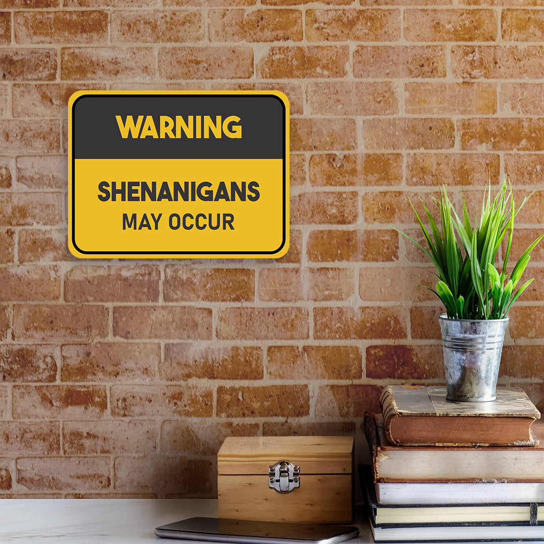Classic Framed Plus Warning Shenanigans May Occur Door or Wall Sign | Funny Home Decor