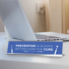 Signs ByLITA Prevention Is Always Better Than The Cure Dental Office Decor Silver Frame, Desk Sign (2x8“)