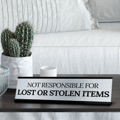 Signs ByLITA Not Responsible For Lost or Stolen Items Office Decoration Gift Black Frame Desk Sign (2x8")
