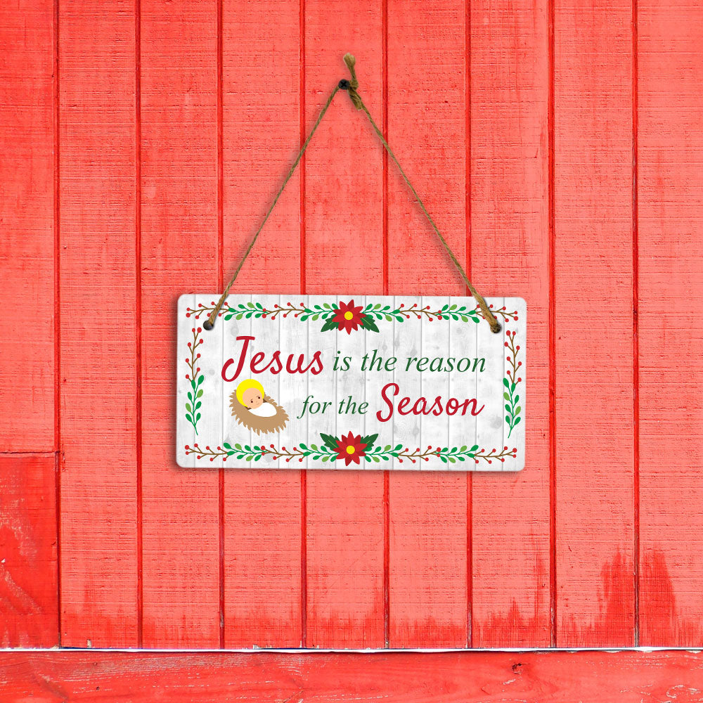 Jesus is the Reason for the Season 5x10 Hanging Wall or Door Sign | Funny Religious Home Decor