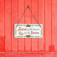 Jesus is the Reason for the Season 5x10 Hanging Wall or Door Sign | Funny Religious Home Decor