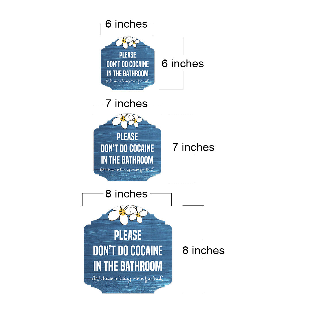 Heritage Plus Please Don't Do Cocaine In The Bathroom (We Have A Living Room For That) Wall or Door Sign | Funny Home Decor