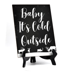 Baby it's Cold Outside Sign with Easel, Reindeer Design (6 x 8")