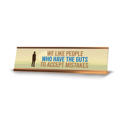 Signs ByLITA We Like People Who Have The Guts To Accept Mistakes Gold Frame, Desk Sign (2x8)