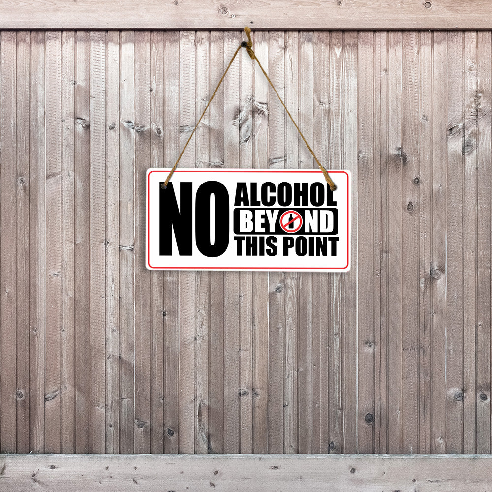 No Alcohol Beyond This Point 5x10 Hanging Plus Wall or Door Sign | Rustic Twine | Business and Shared Living Signage