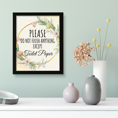 Signs ByLITA Please Do Not Flush Anything Except Toilet Paper, Floral FRAMED Print Short Term Rentals Guest Signage Hospitality Wall Art