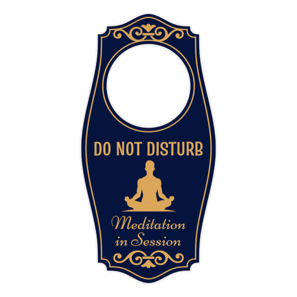 Do Not Disturb Meditation In Session (Man) Door Hanger | House or Business Door Sign