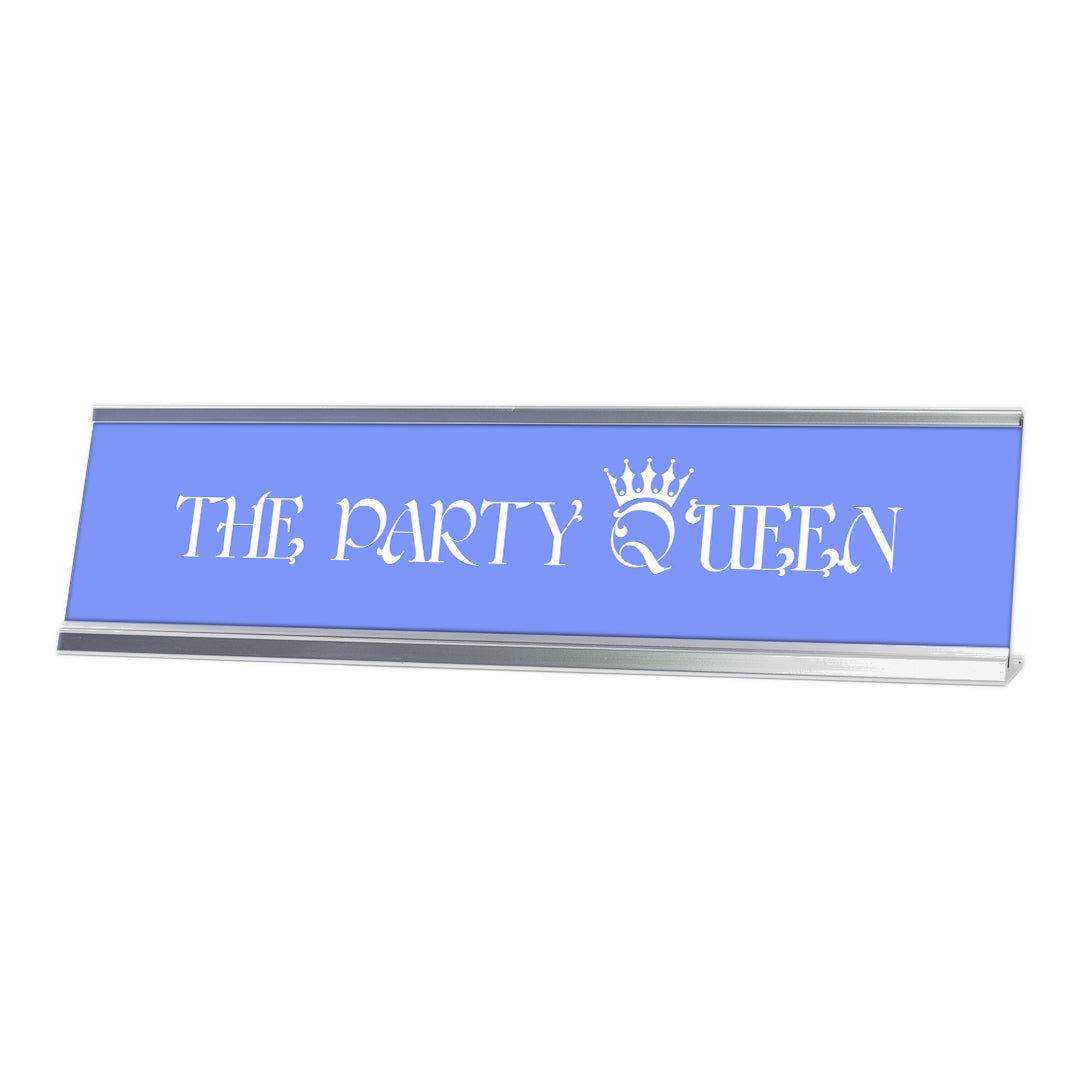 The Party Queen, purple silver frame, Desk sign (2x8”)