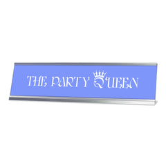The Party Queen, purple silver frame, Desk sign (2x8”)