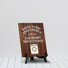 Signs ByLITA Save Time and Energy with Our Laundry Solutions! Table Sign with Acrylic Stand (6x8“)
