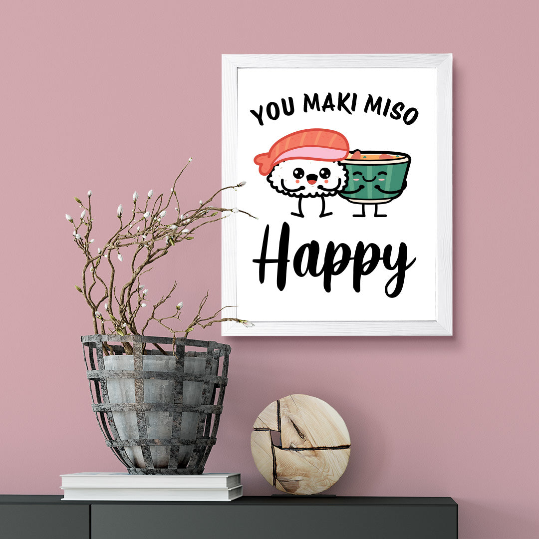 Designs ByLITA You Maki Miso Happy, Framed Print Inspirational Wall Art | Decoration For Sushi Lovers