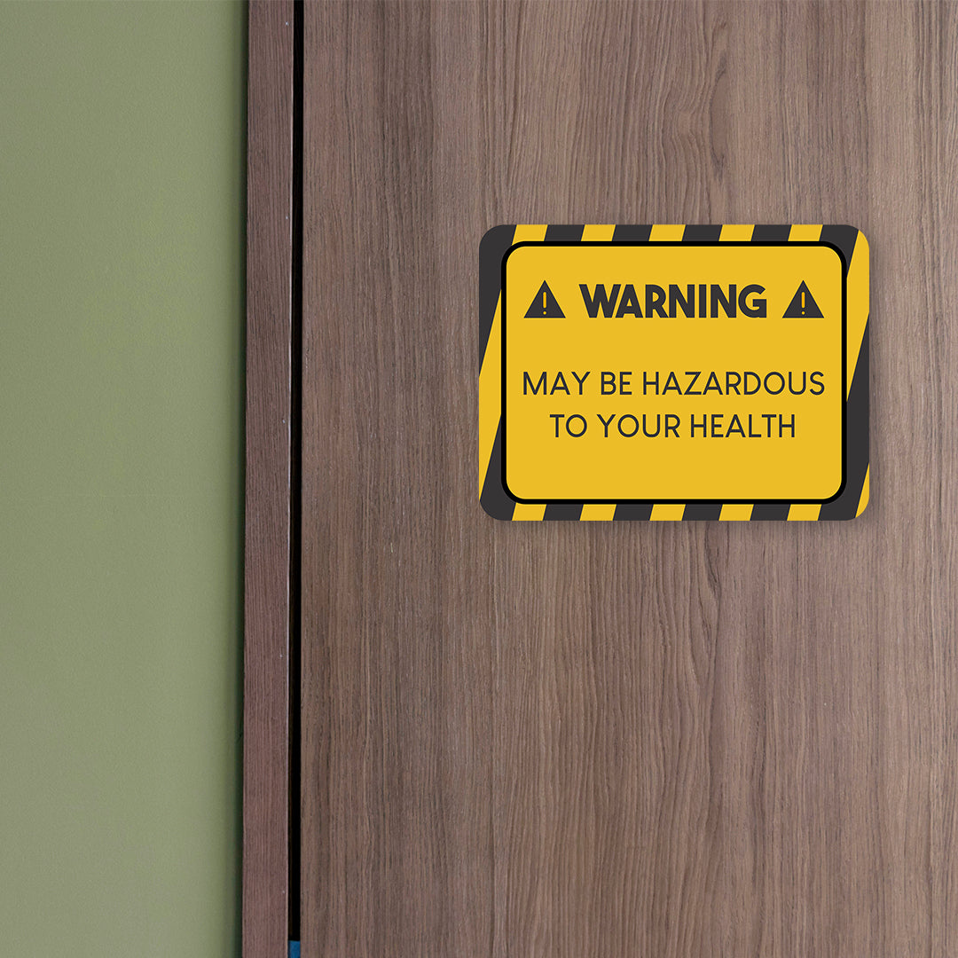 Classic Framed Plus Warning May Be Hazardous To Your Health Door or Wall Sign | Funny Home Decor