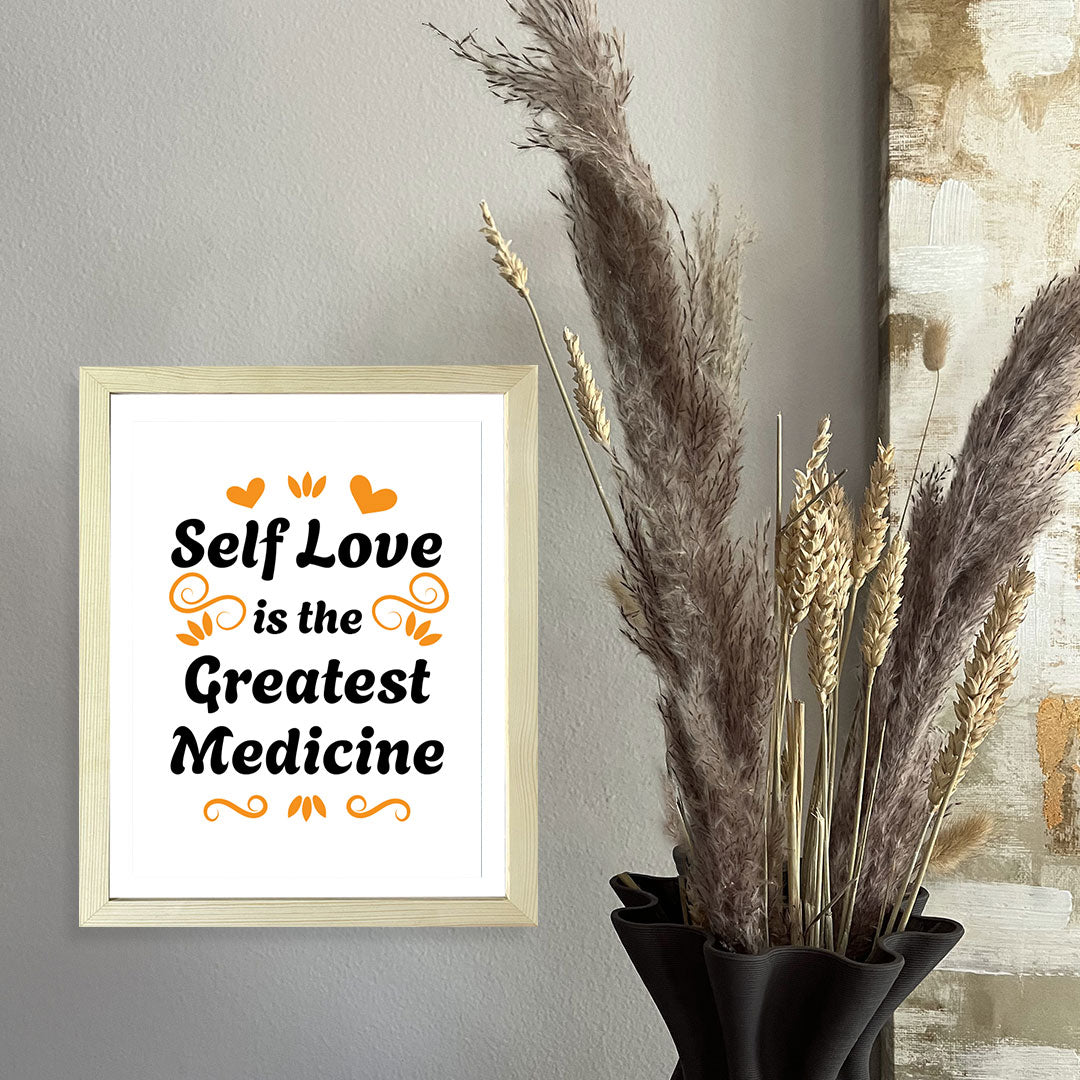 Designs ByLITA Self Love Is The Greatest Medicine, Framed Wall Art Print | Positive Motivational Decor