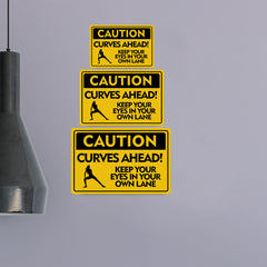Classic Framed Plus Caution Curves Ahead! Keep Your Eyes In Your Own Lane Door or Wall Sign | Gym Etiquette Signage