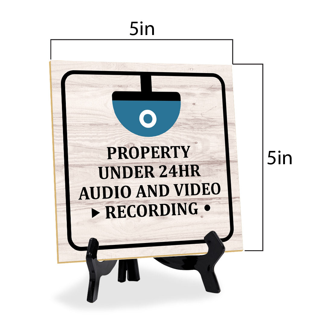 Property Under 24Hr Audio And Video Recording 5"x 5" Square Table Sign With Acrylic Easel | Home & Office Decor