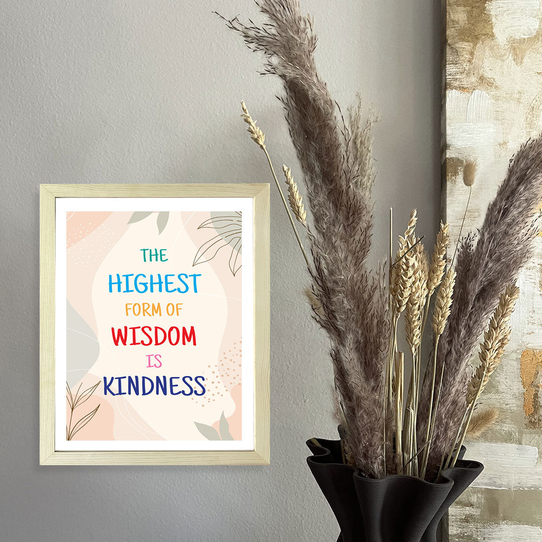 Designs ByLITA The Highest Form Of Wisdom Is Kindness, Wall Print Art | Motivational Home Decor