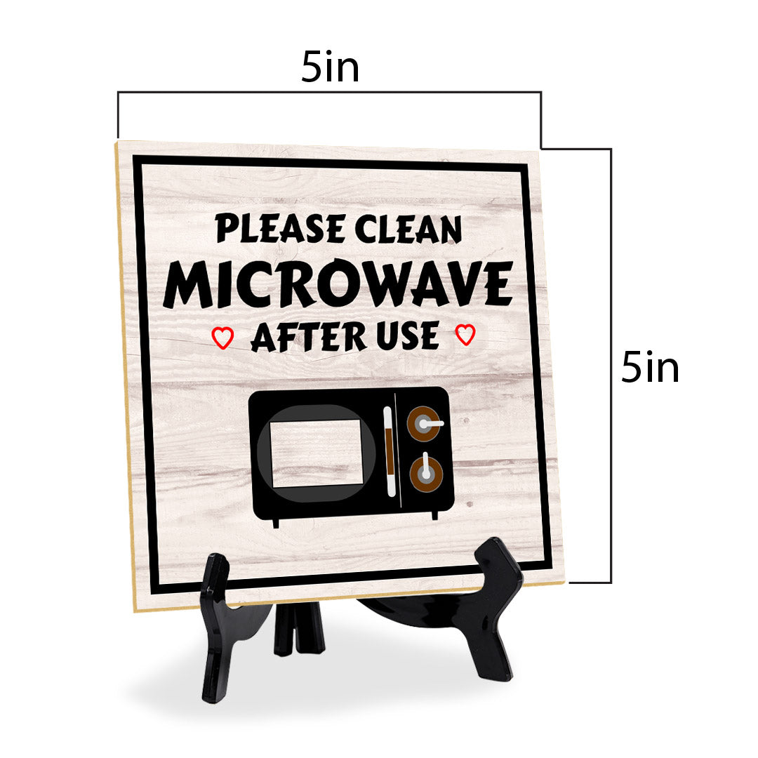Please Clean Microwave After Use 5"x 5" Square Table Sign With Acrylic Easel | Home & Office Decor