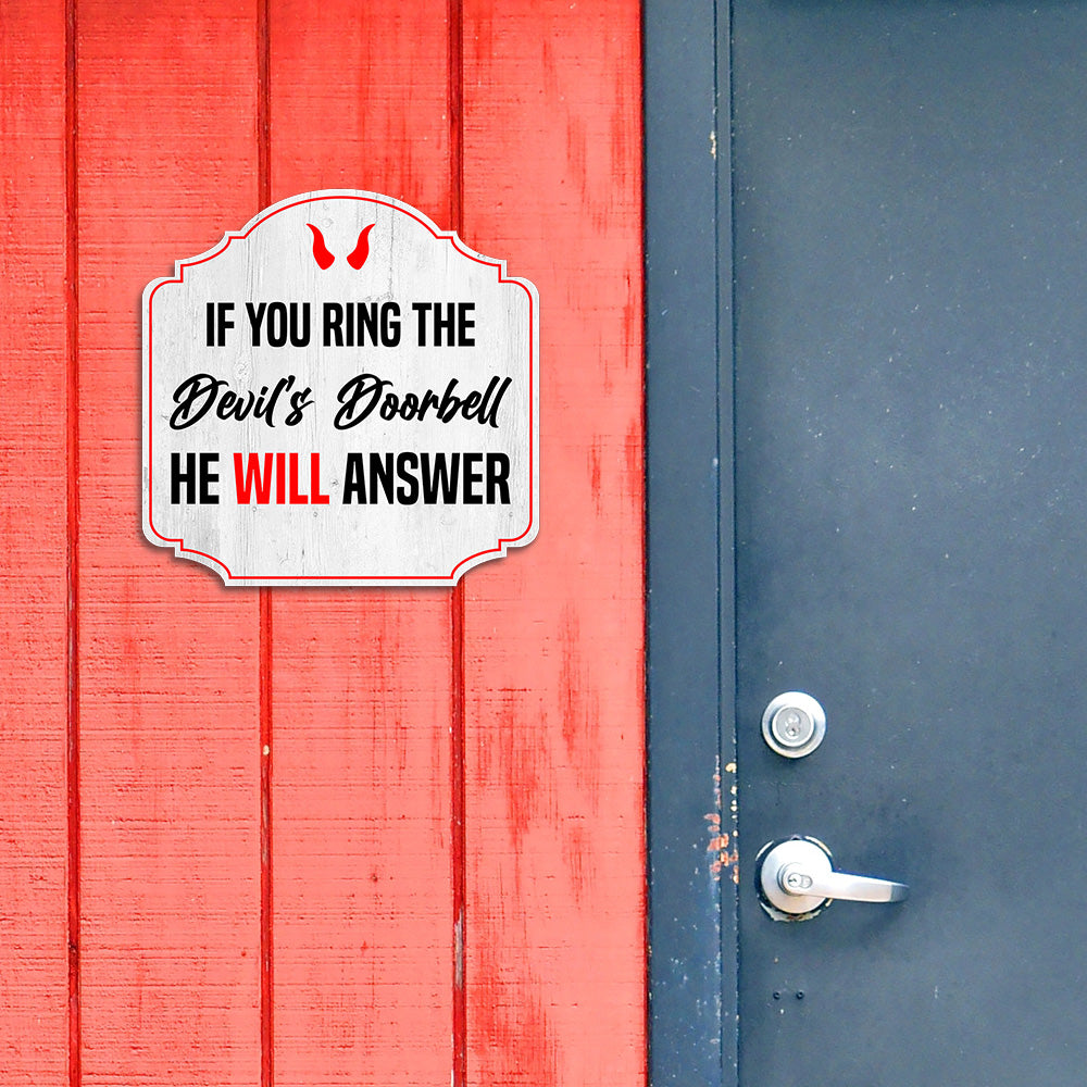 Heritage Plus If You Ring The Devil's Doorbell He Will Answer Wall or Door Sign | Funny Home Decor