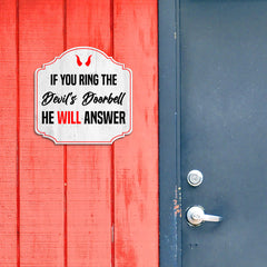 Heritage Plus If You Ring The Devil's Doorbell He Will Answer Wall or Door Sign | Funny Home Decor