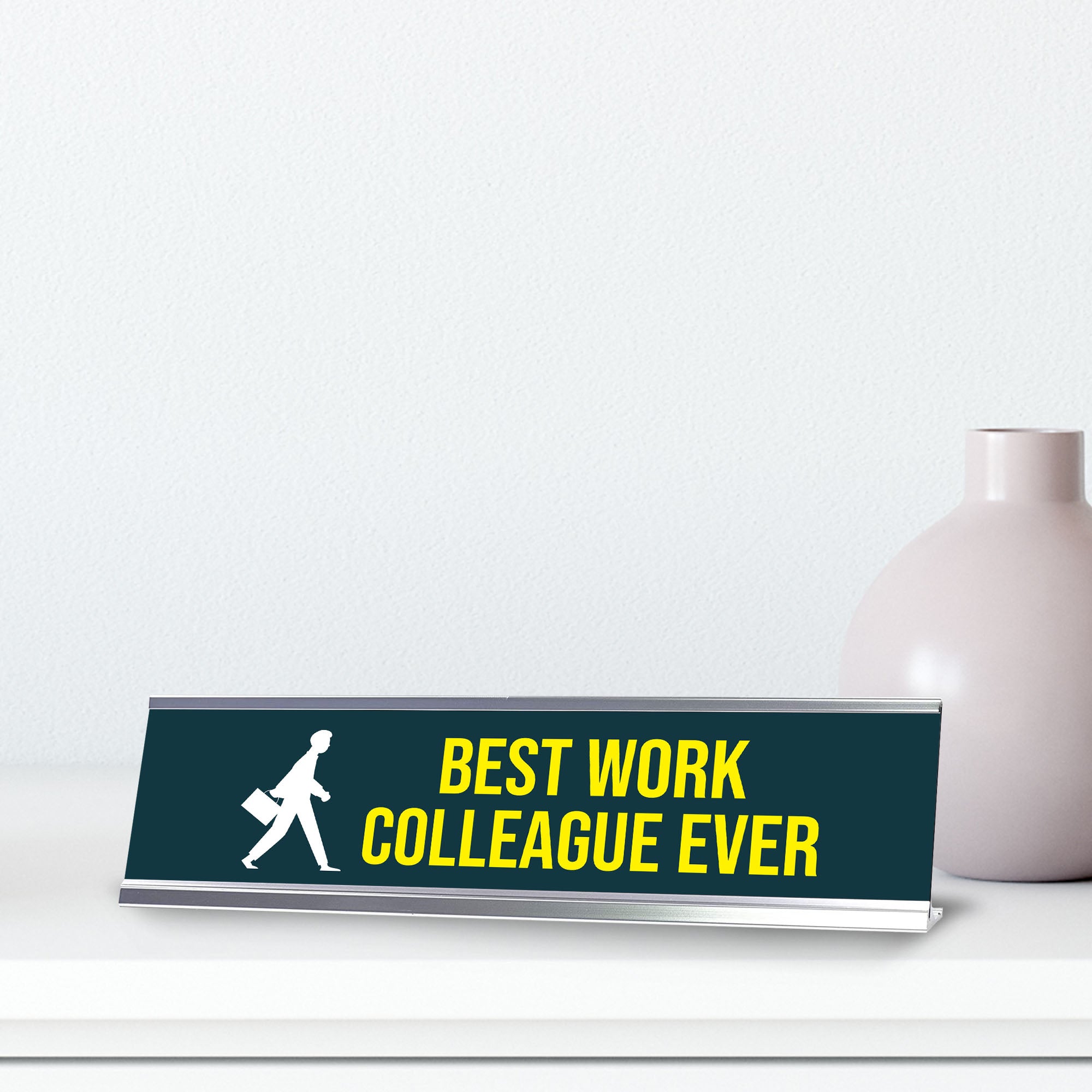 Best Work Colleague Ever, Silver Frame Desk Sign (2x8)