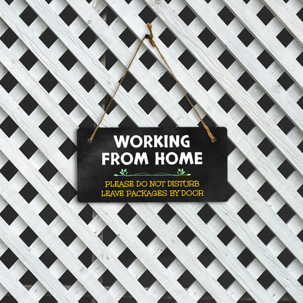 Working From Home Please Do Not Disturb Leave Packages By Door 5x10 Hanging Plus Wall or Door Sign | Outdoor Delivery Notice