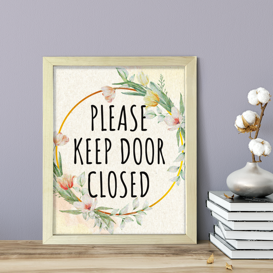 Please Keep Door Closed, Floral UNFRAMED Print Kitchen Hospitality Wall Art