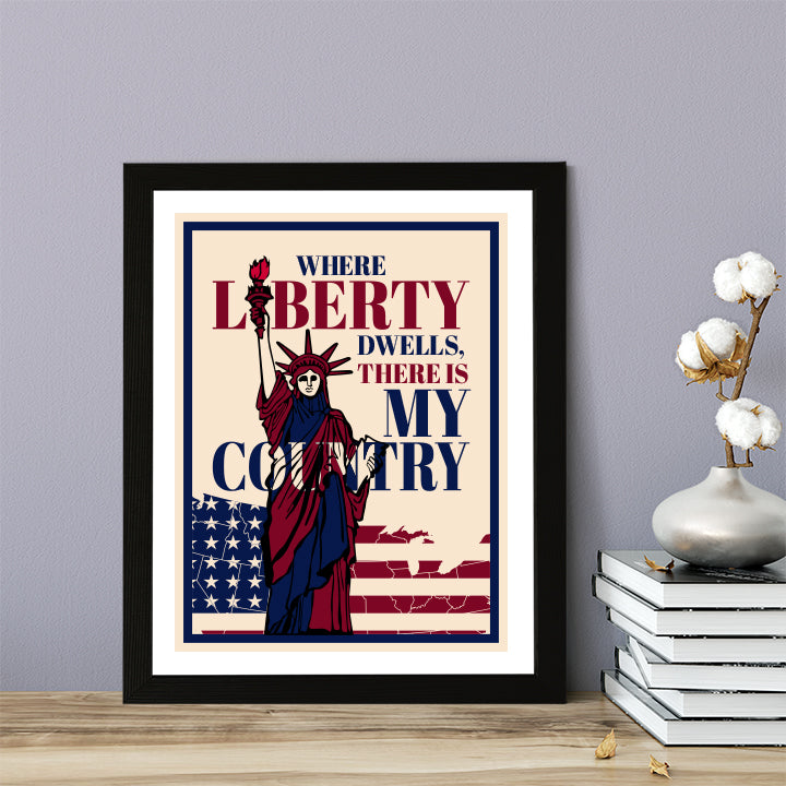 Designs ByLITA Where Liberty Dwells, There is My Country, Wall Print Art | USA Patriotic Decoration (Unframed or Framed)