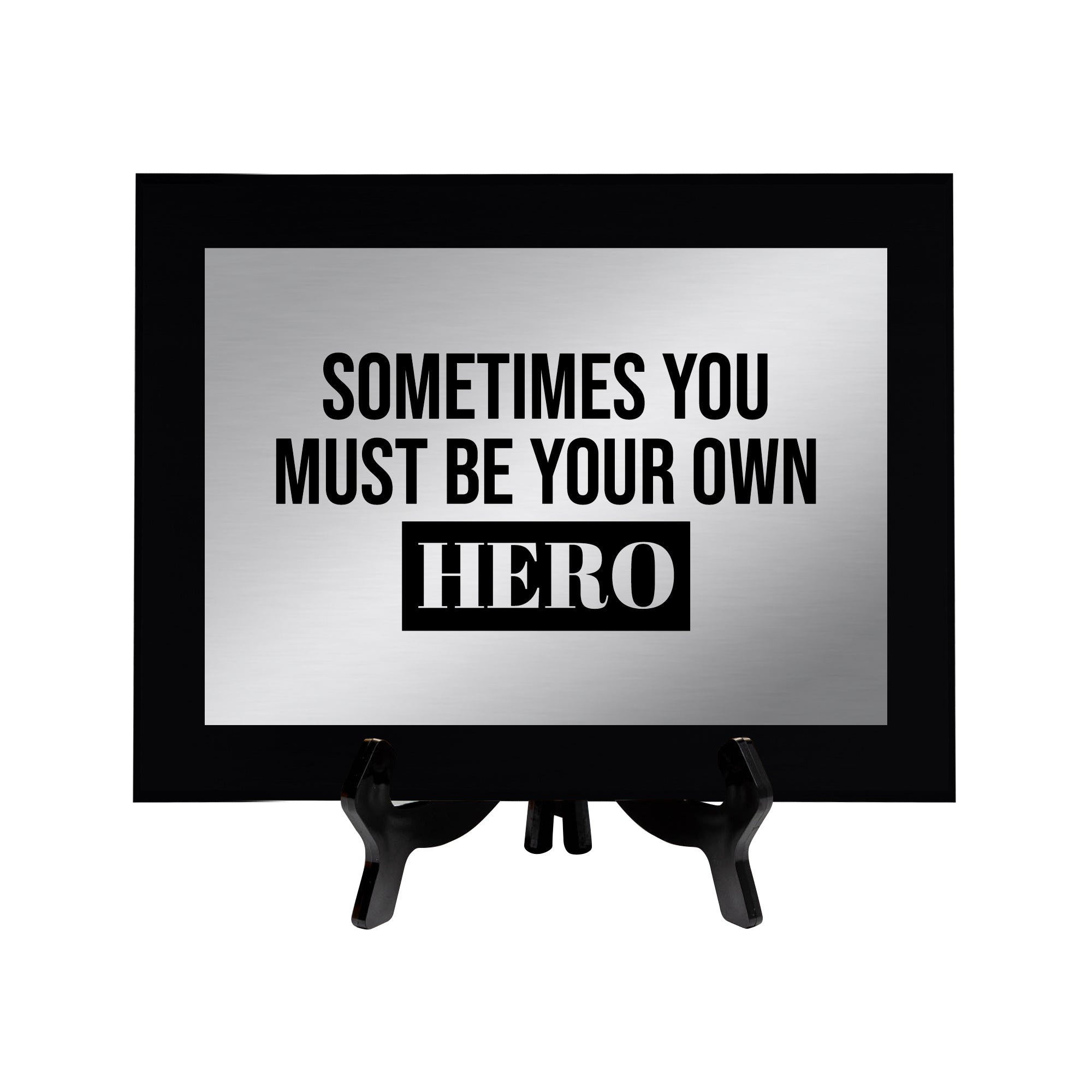 Sometimes You Must Be Your Own Hero Decorative Wall Plaque | Easel Mount Option | Inspirational Affirmation Wall Art