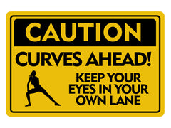 Classic Framed Plus Caution Curves Ahead! Keep Your Eyes In Your Own Lane Door or Wall Sign | Gym Etiquette Signage