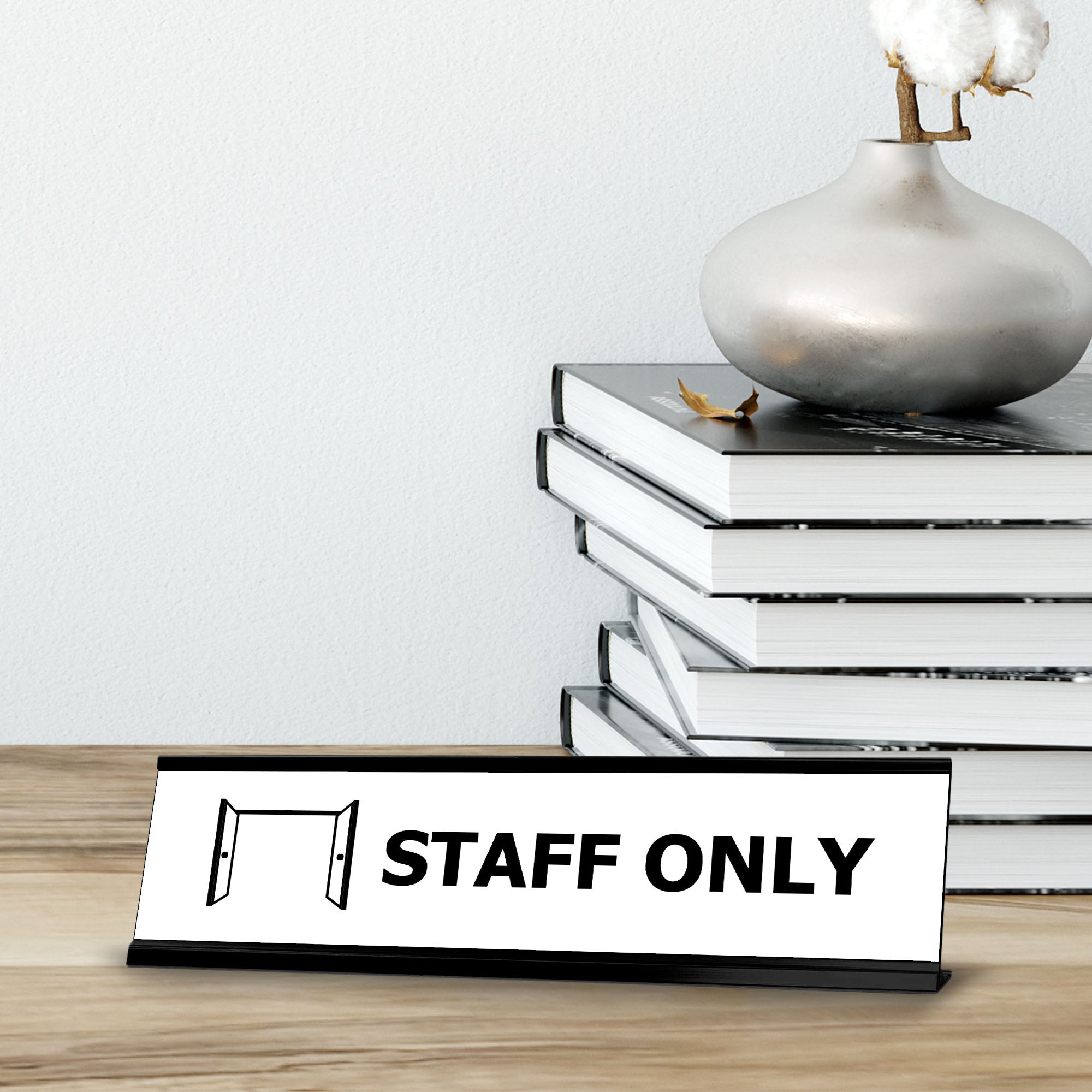 Staff only, Black Frame Desk Sign (2 x 8")