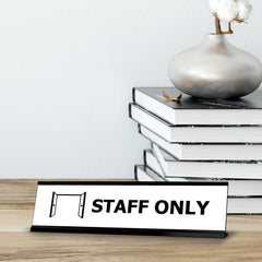 Staff only, Black Frame Desk Sign (2 x 8")
