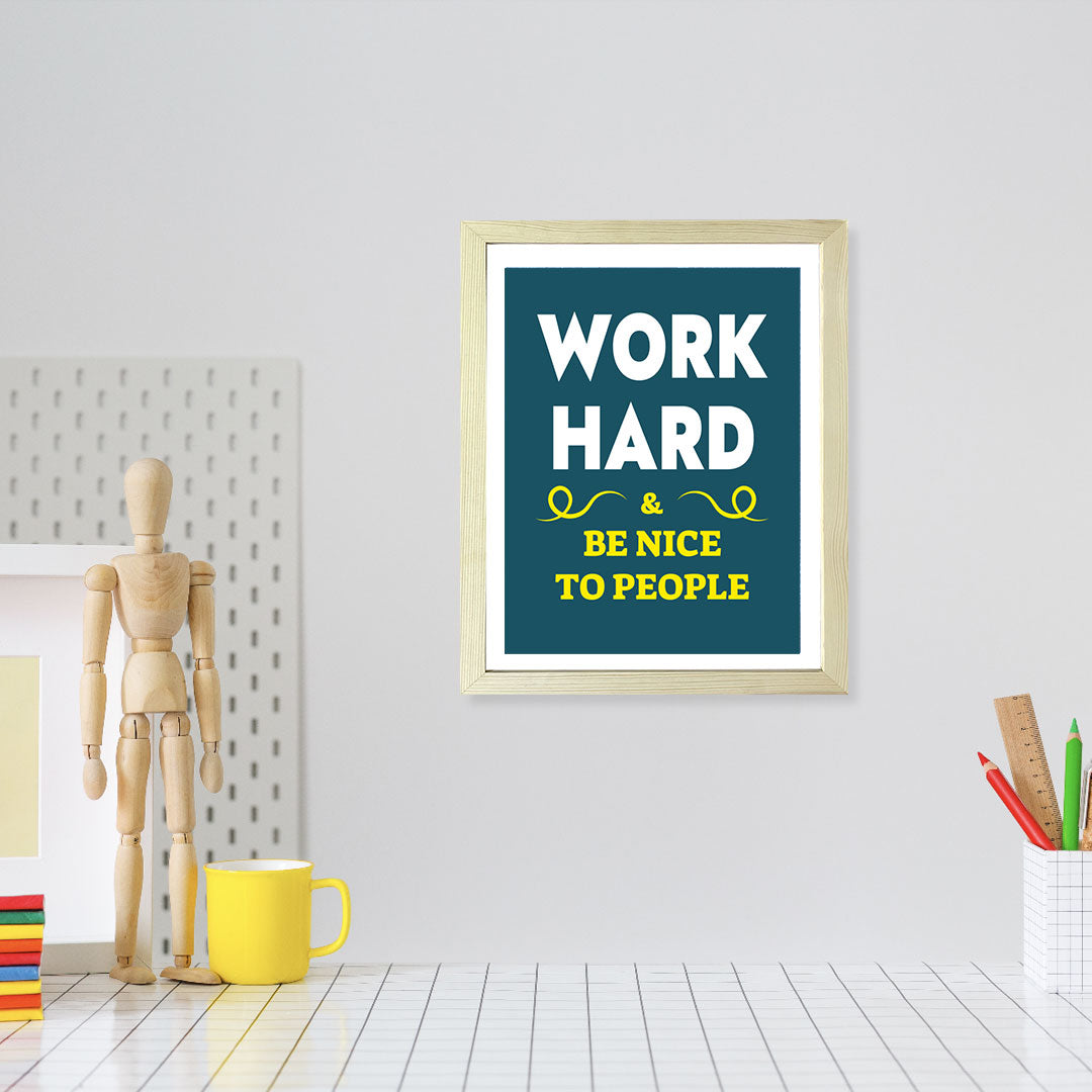 Designs ByLITA Work Hard & Be Nice To People, Wall Print Art | Motivational Home Decor